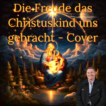 Die Freude das Christuskind uns gebracht - Classic