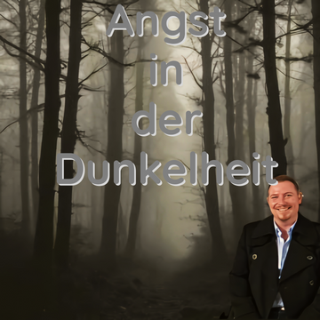 Angst in der Dunkelheit