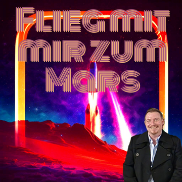 Flieg mit mir zum Mars