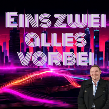 Eins zwei alles vorbei