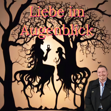 Liebe im Augenblick