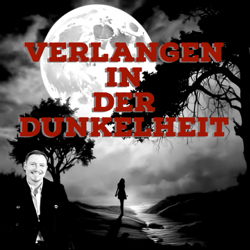 Verlangen in der Dunkelheit