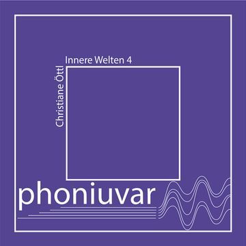 phoniuvar: Innere Welten 4