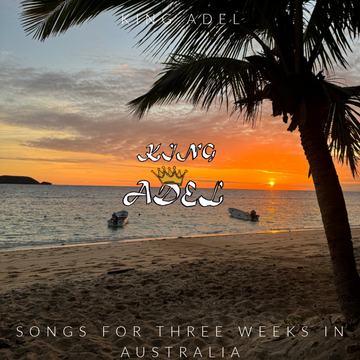 Songs for Three Weeks in Australia