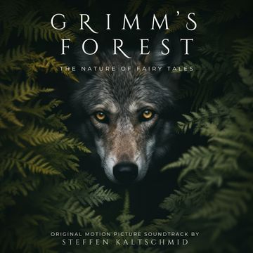 Grimm‘s Forest - The Nature of Fairy Tales