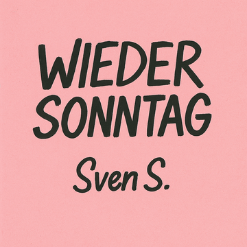 Wieder Sonntag