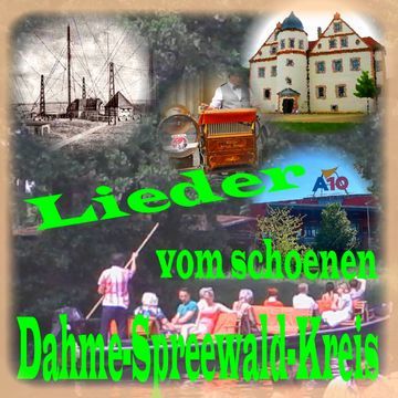 Lieder vom schönen Dahme-Spreewald-Kreis