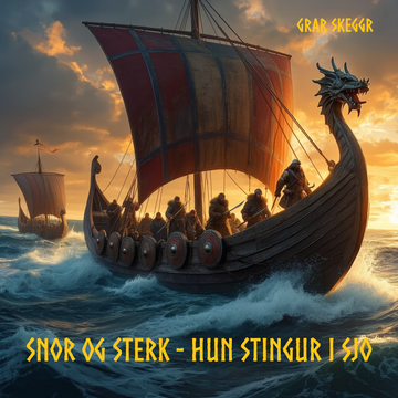 Snor og sterk, hun stingur i sjo