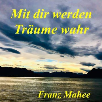 Mit dir werden Träume wahr