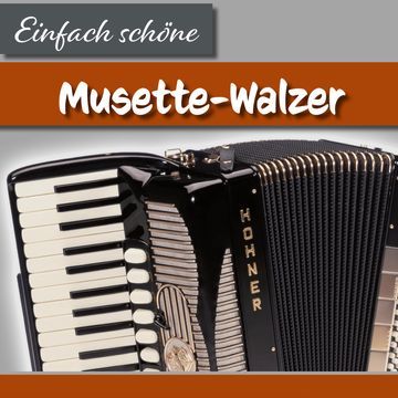 Einfach schöne Musette-Walzer