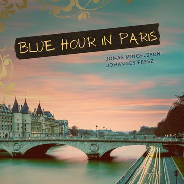 Blue Hour in Paris