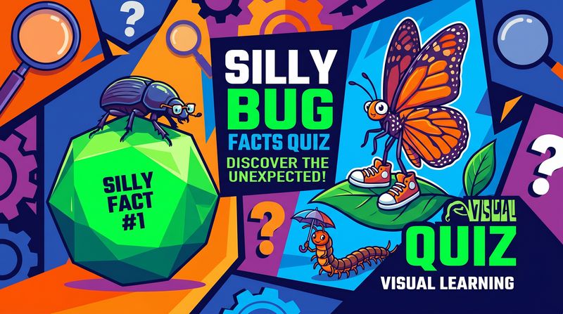 Silly Bug Facts