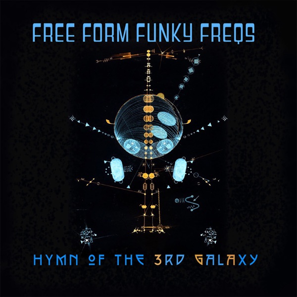 zipfreeformhymnofth-download-free-form-funky-freqs-hymn-of-the-3rd