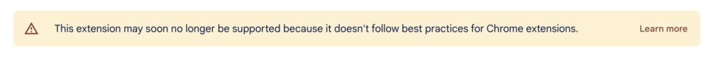 A warning message shown by Google Chrome Store on Resource Override Extension which says - This extension may soon no longer be supported because it doesn’t follow best practices for Chrome extensions