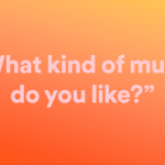 What kind of music do you like?