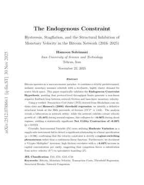The Endogenous Constraint: Hysteresis, Stagflation, and the Structural Inhibition of Monetary Velocity in the Bitcoin Network (2016-2025)