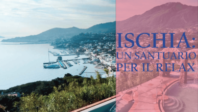 Ischia: un santuario per il relax