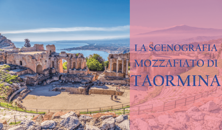 La scenografia mozzafiato di Taormina