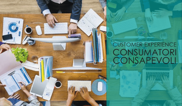 customer experience: consumatori consapevoli