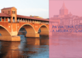 pavia una città a misura d'uomo