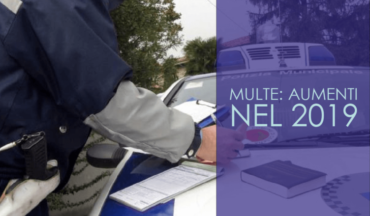 multe: aumenti nel 2019