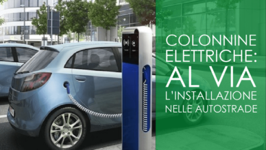 Colonnine elettriche: al via l'installazione nelle autostrade