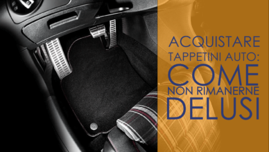 Acquistare tappetini auto: come non rimanerne delusi