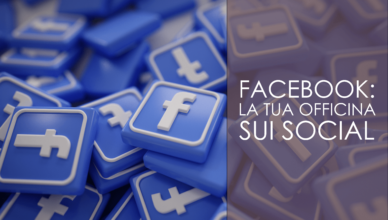 Facebook : la tua officina sui social