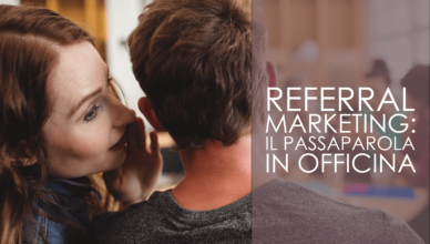 Referral marketing: il passaparola in officina