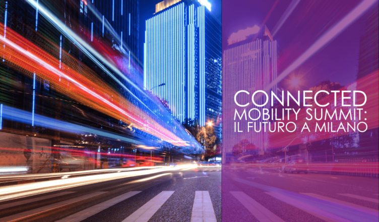 Connected mobility summit: il futuro a Milano