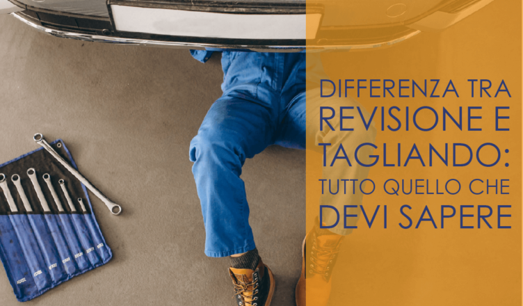 differenza tra revisione e tagliando