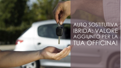 Auto sostitutiva ibrida: valore aggiunto per la tua officina