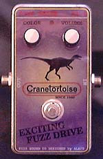 Cranetortoise Exciting Fuzz Drive FD-1