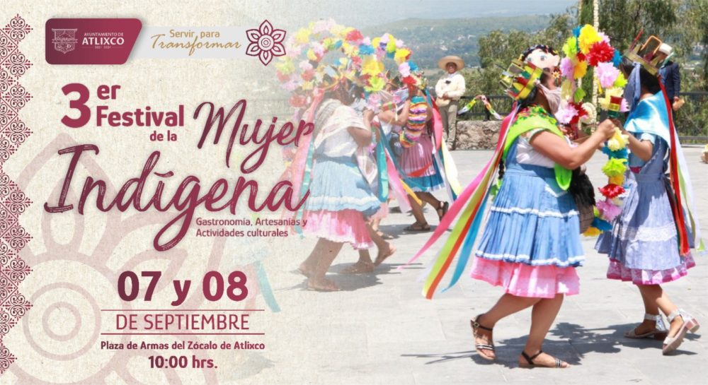 Ariadna Ayala promueve tradiciones con Festival de Pueblos Indígenas en Atlixco