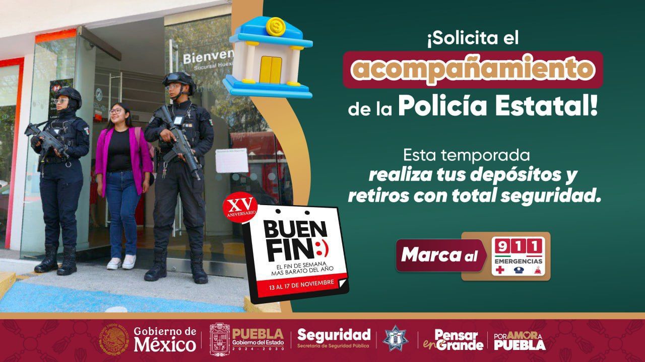 Promueve Seguridad Pública medidas preventivas durante “Buen Fin 2025”