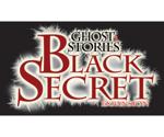 Ghost Stories - Black Secret