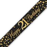 Happy 21st Birthday - 9ft Holographic Fizz Black & Gold Banner