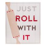 Premier Housewares Just Roll with it Wall Plaque