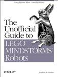 The Unofficial Guide to Lego Mindstorms