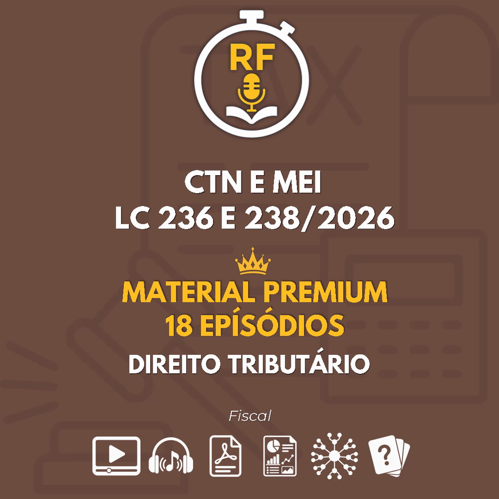 Reforma Tributária 2026 - Atualizações Legislativas: LC 236 e 238 de 2026