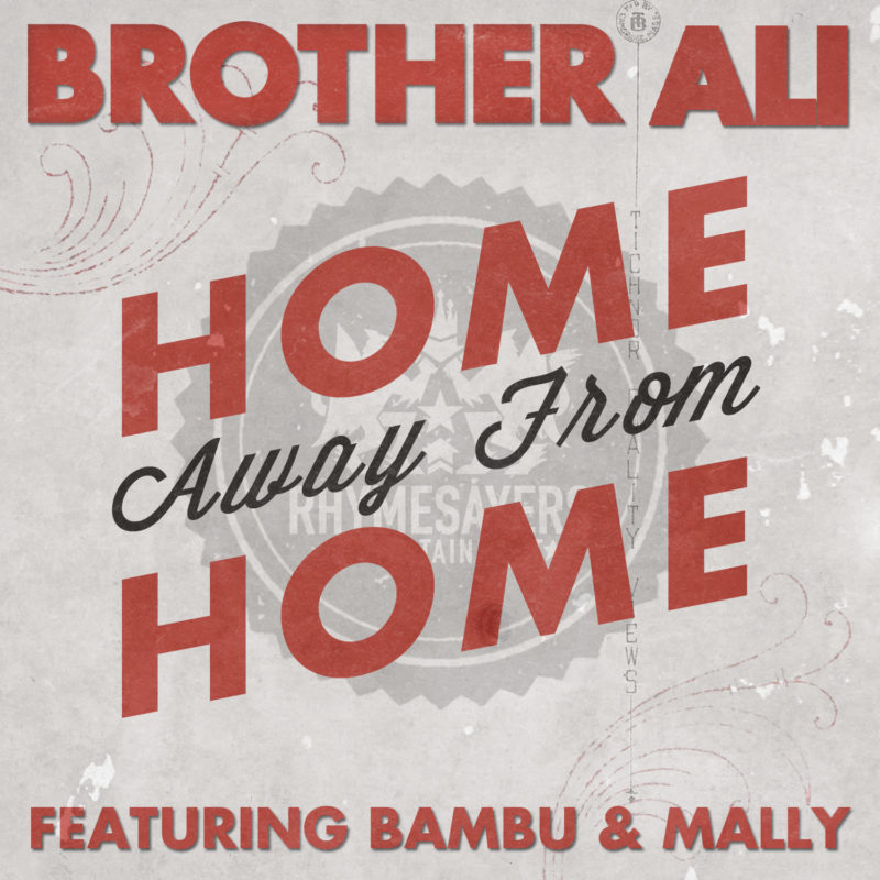Brother Ali Home Away From Home