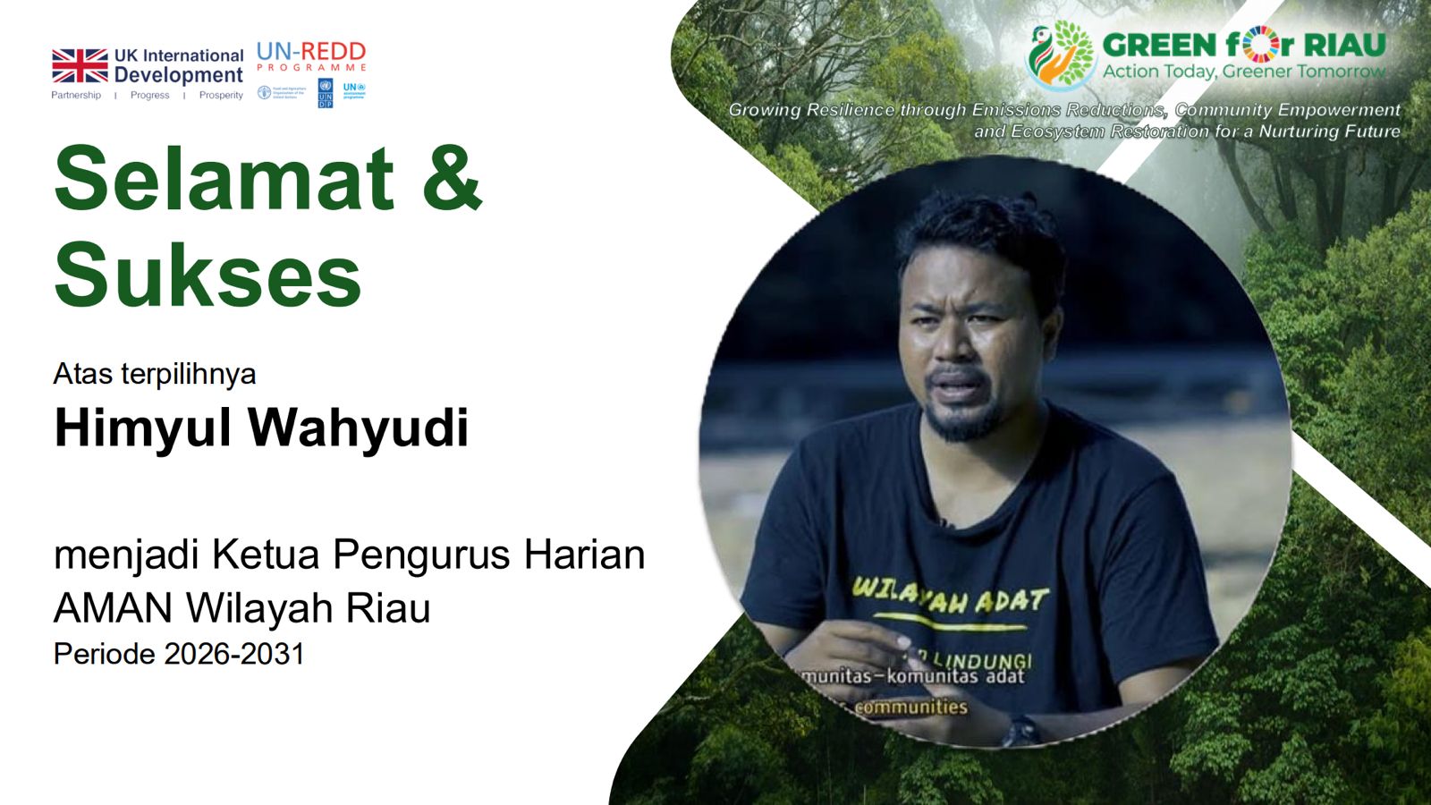 GREEN for Riau Sampaikan Selamat atas Terpilihnya Himyul Wahyudi sebagai Ketua Pengurus Harian AMAN Wilayah Riau
