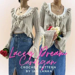 Lacey Dream Cardigan Crochet Pattern