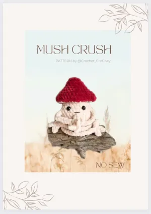 Mush Crush Crochet Pattern, Cute and funny Mushroom Amigurumi, inc. leggy limbs, poppable head and booty (optional)