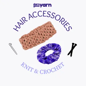Hair Accessories Bundle (Knit & Crochet)