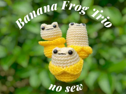 Banana Frog Trio (no sew)