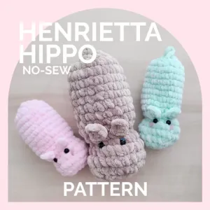 Hippo | CROCHET PATTERN | No Sew | Henreitta Hippo