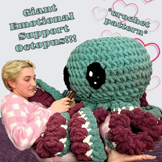 Giant Emotional Support Octopus: Crochet pattern