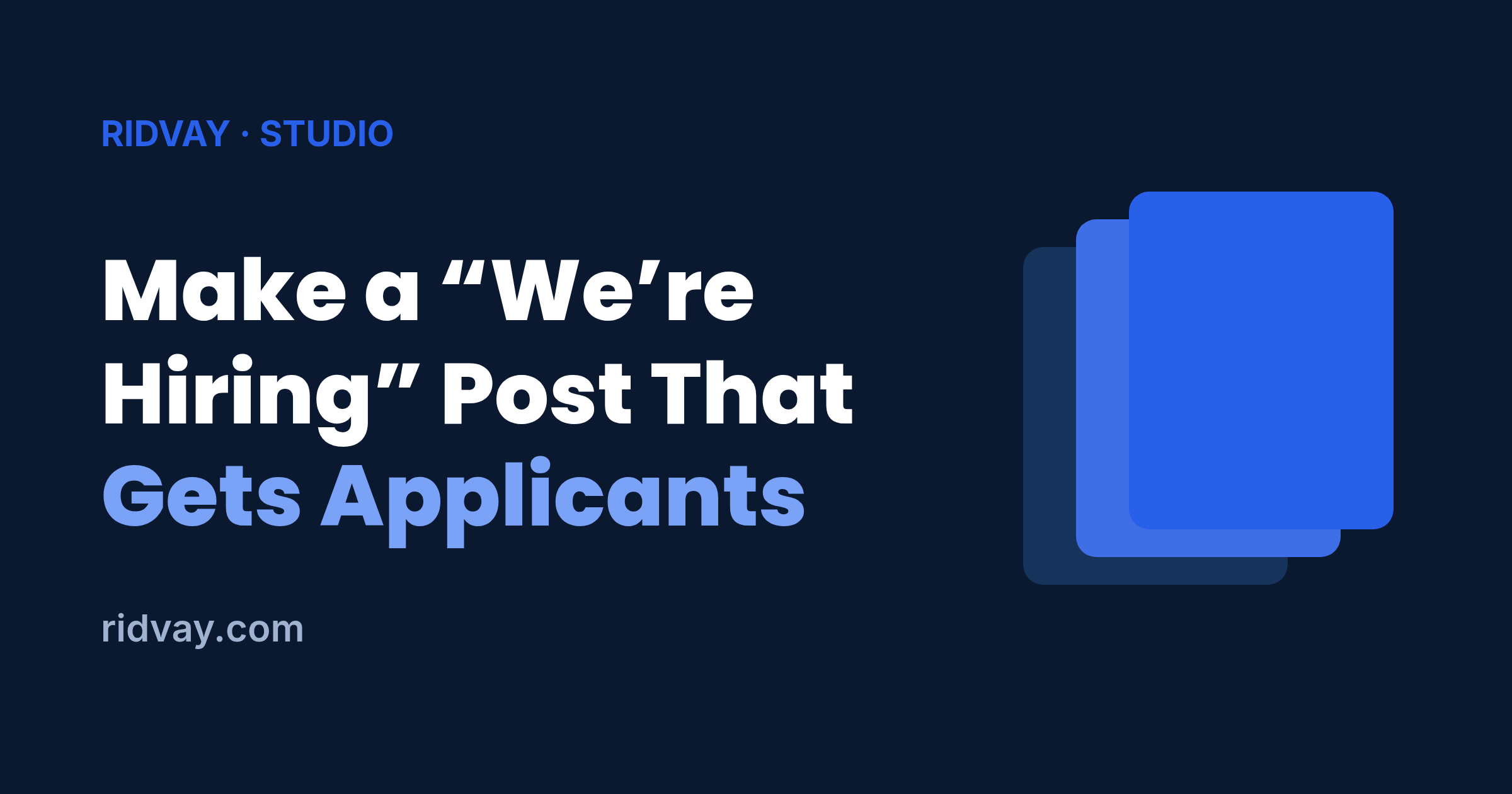 How to Make a “We’re Hiring” Post That Gets Applicants