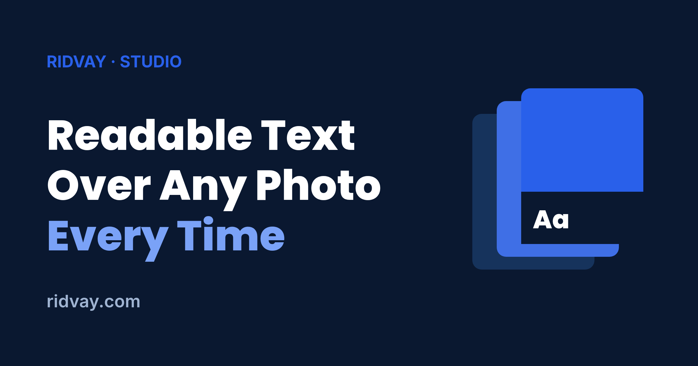 How to Put Readable Text Over a Photo (Every Time)